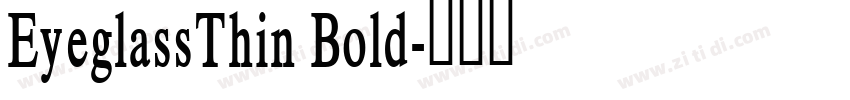 EyeglassThin Bold字体转换